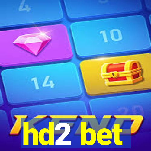 hd2 bet